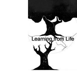 Learning from Life